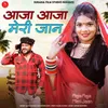 About Aaja Aaja Meri Jaan Song